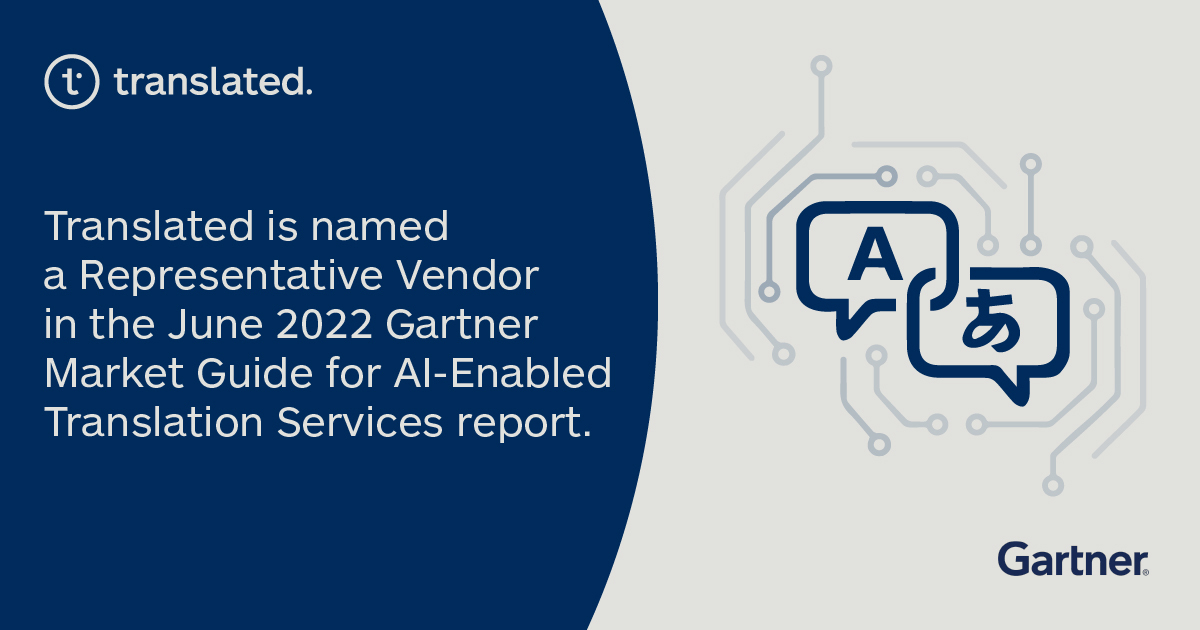 Translated in Gartner Market Guide for AI Translation Services